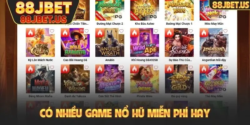 Có nhiều game nổ hũ miễn phí hay