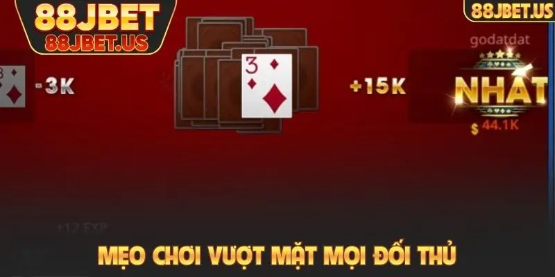 Bài Tiến Lên 88JBET - Cách Chơi Nhanh, Thắng Cũng Nhanh 4 Mẹo chơi vượt mặt mọi đối thủ