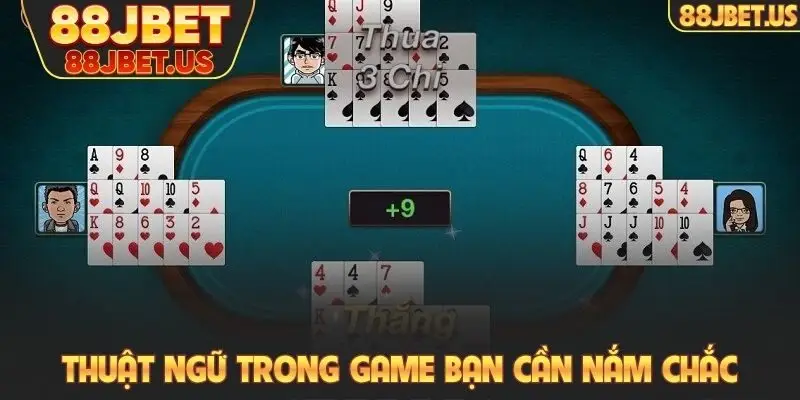 Mậu Binh 88JBET - Trò Chơi Đánh Bài Vốn Thấp, Dễ Thắng 3 Thuật ngữ trong game bạn cần nắm chắc